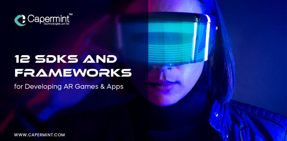 12 SDKs & Frameworks for Developing AR Games & Apps