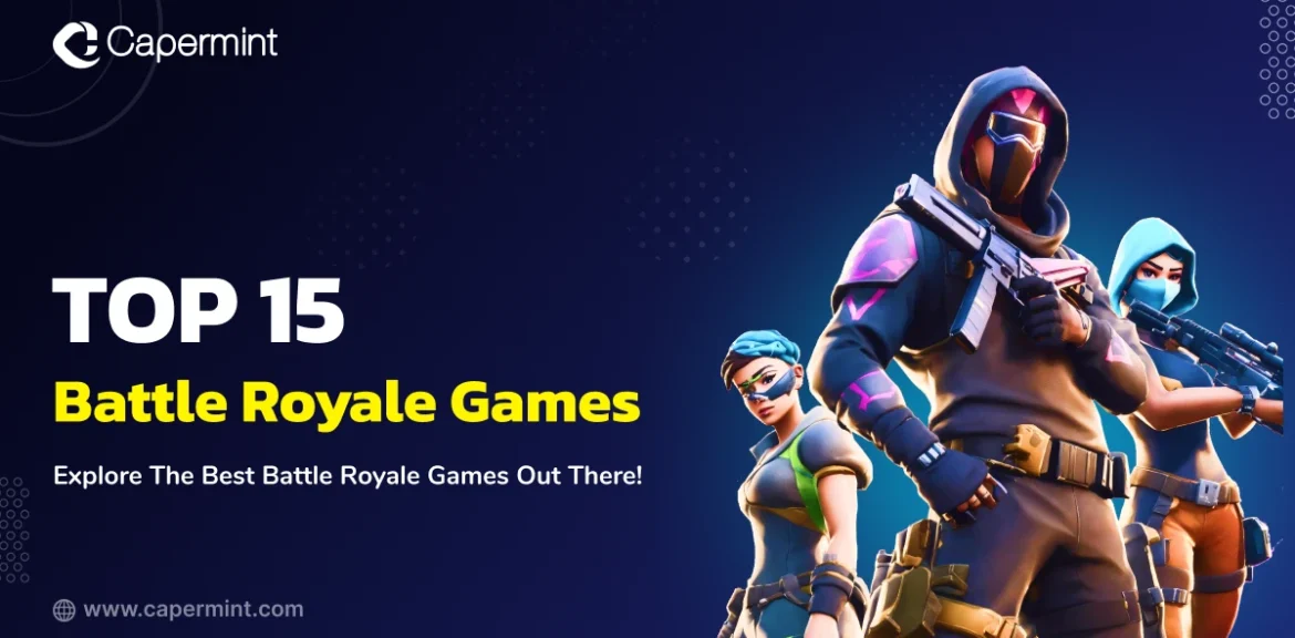 Top 15 Battle Royale Games